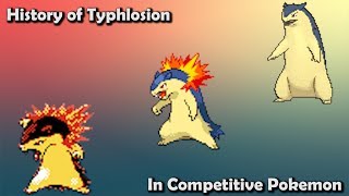 How GOOD was Typhlosion ACTUALLY  History of Typhlosion in Competitive Pokemon Gens 26 [upl. by Howlan]