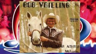 Bob Vrieling ♪ De jodelende Cowboy ♫ [upl. by Namharludba562]