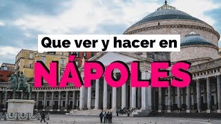 10 Cosas Que Ver y Hacer en Nápoles Italia Guía Turística [upl. by Lilak]