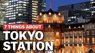 7 Things to know about Tokyo Station  japanguidecom [upl. by Aenej488]