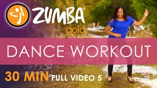 30 Minute Zumba Gold® Dance Workout  Full Video 5  432Hz  We Keep Moving [upl. by Aneed908]