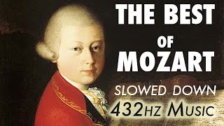 The Best Of Mozart  Slowed Down  432Hz  45 Hours [upl. by Adamok]