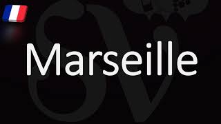 How to Pronounce Marseille French Pronunciation Native Speaker [upl. by Ettenna]