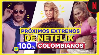 Nuevas series 100 colombianas  Netflix [upl. by Einaled]