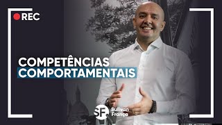 O QUE SÃO COMPETÊNCIAS COMPORTAMENTAIS  Sulivan França [upl. by Adnoraj]