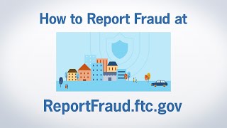 How to Report Fraud at ReportFraudftcgov  Federal Trade Commission [upl. by Aseeral601]