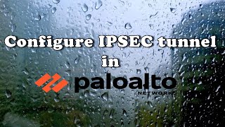 How to configure IPSEC tunnel in Palo Alto  How to configure S2S tunnel in Palo Alto [upl. by Ramsay551]