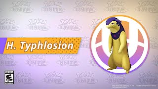 Hisuian Typhlosion Character Spotlight  Pokémon UNITE [upl. by Ierna]