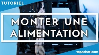 TUTO Installer une alimentation PC  TopAchat [upl. by Tenej595]