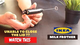 IKEA Milk Frother Battery Installation and Trick To Close the Lid [upl. by Dagny]