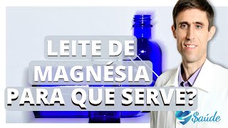 LEITE DE MAGNÉSIA PARA QUE SERVE [upl. by Zelma]