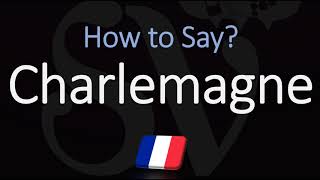 How to Pronounce Charlemagne CORRECTLY English amp French Pronunciation [upl. by Sioled]