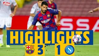 HIGHLIGHTS  Barça 31 Napoli [upl. by Falda74]