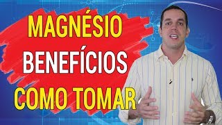 MAGNÉSIO BENEFÍCIOS E COMO TOMAR  Dr Gabriel Azzini [upl. by Lyndell]