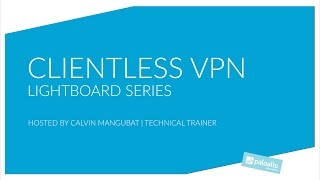 Lightboard Series Global Protect – Clientless VPN [upl. by Navap]