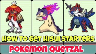 How To Get Hisui Starters In Pokemon Quetzal [upl. by Tabbie]