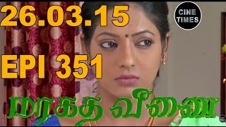 MARAGATHA VEENAI SUNTV EPISODE 351 260315 [upl. by Yoshi528]