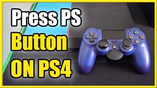 How to Fix Press PS Button to use Controller on PS4 Best Method [upl. by Lauzon795]