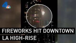 Illegal Fireworks Hit HighRise Downtown LA Building and Start Fire  NBCLA [upl. by Janaye214]