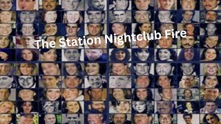 The Station Nightclub Fire [upl. by Vicky]