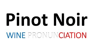 How to Pronounce Pinot Noir CORRECTLY [upl. by Schreib271]