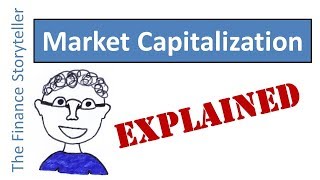 Market Capitalization explained [upl. by Ellehcar]