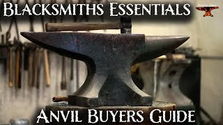 The Anvil Buyers Guide Blacksmiths Essentials [upl. by Tarttan]