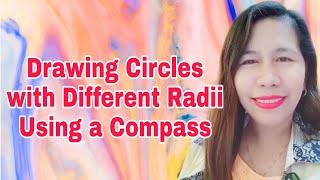 Drawing Circles With Different Radii Using a Compass [upl. by Naol796]