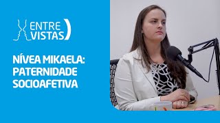 Paternidade Socioafetiva  EntreVistas [upl. by Chelsea986]