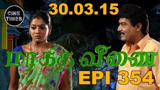 MARAGATHA VEENAI SUNTV EPISODE 354 300315 [upl. by Ssenav]