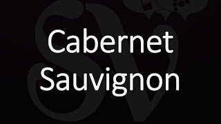 How to Pronounce Cabernet Sauvignon [upl. by Thelma370]