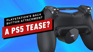 PS4s Back Button Attachment Impressions  A Tease of PS5 [upl. by Nafets]