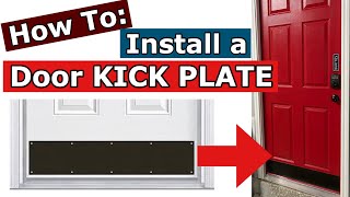 How to Install a Door Kick Plate [upl. by Aneala49]