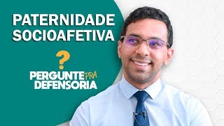 Paternidade socioafetiva O que é Como fazer o reconhecimento [upl. by Rhona]