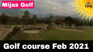 Mijas Golf course Feb 2021 Costa Del Sol Spain [upl. by Aniri]