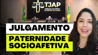 JULGAMENTO PATERNIDADE SOCIOAFETIVA [upl. by Wolf131]